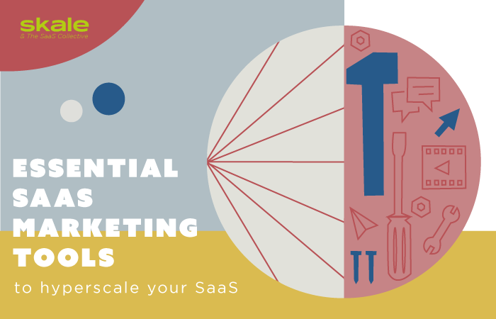 15 Essential SaaS Marketing Tools to Hyper-scale your SaaS