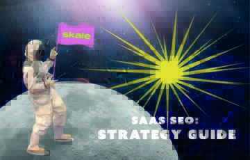 SaaS SEO Guide: Create a Data-Driven Strategy for Explosive Growth in 2024