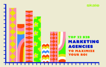 Top 22 B2B Marketing Agencies to Maximize Your ROI in 2024