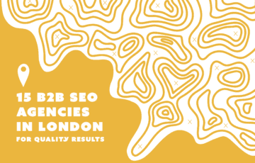 15 B2B SEO Agencies in London for Quality Results in 2023