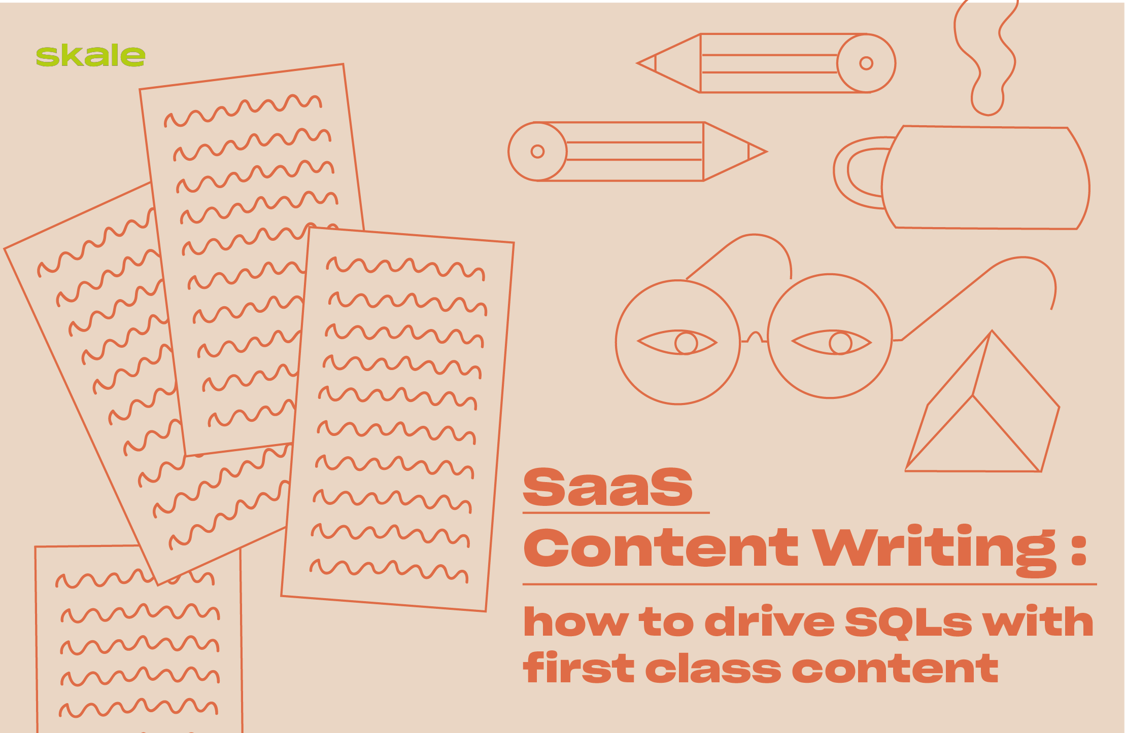 SaaS Content Writing: How to Drive SQLs with 1st Class Content